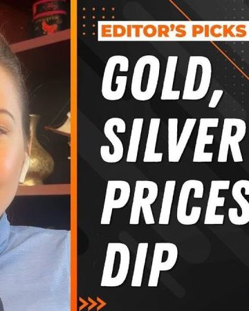 Editor’s Picks: Gold, Silver Prices Dip and Bounce Back, Plus Top Takeover Candidate